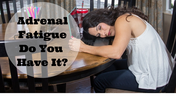 Adrenals and Adrenal Fatigue