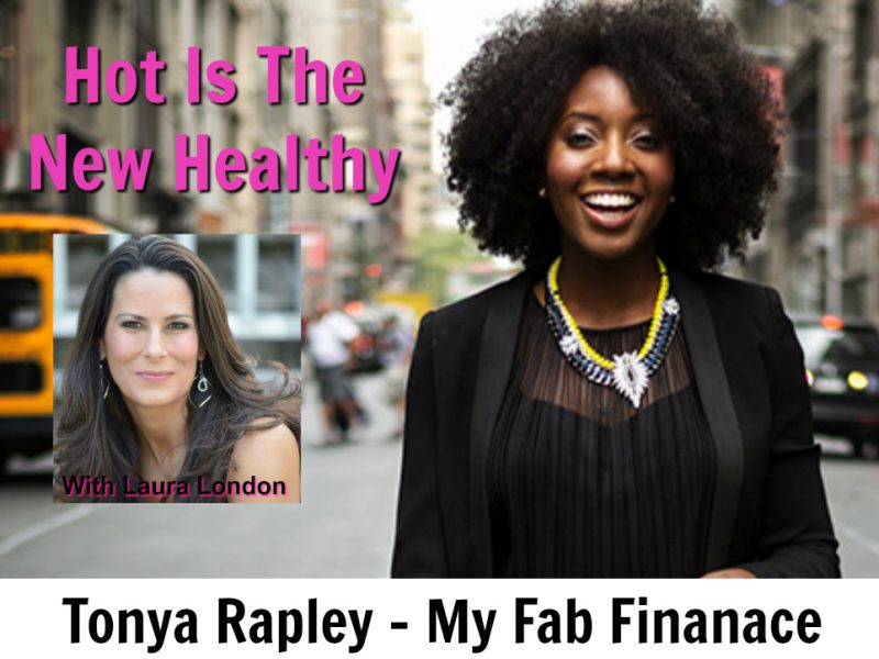 What No One Tells You About Money with Tonya Rapley ⋆ Laura London Fitness