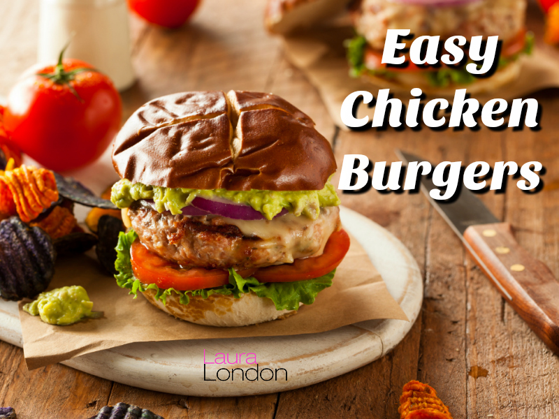 Dinner Made Easy Delicious Homemade Chicken Burgers