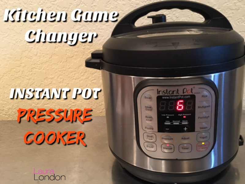 How the Instant Pot Pressure Cooker Will Change Your Life ⋆ Laura ...
