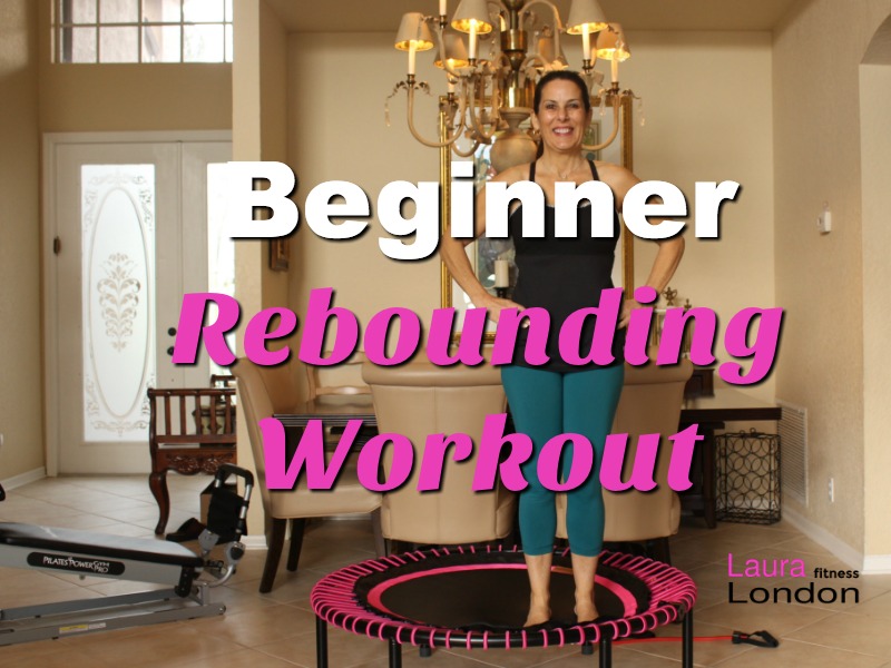 15 Minute Beginner Rebounding Workout Laura London Fitness