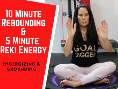 Rebounding and reiki for a healthy body