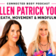 ellen patrick Interview connected body podcast