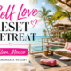 Self-Love-Reset-Retreat